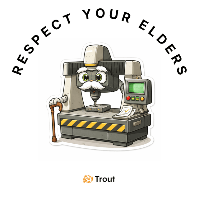 Respect Your Elders — CNC bridge mill sticker